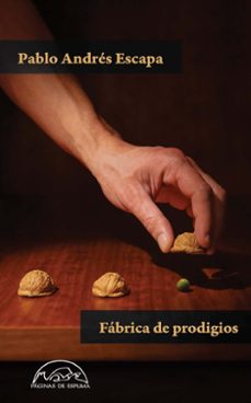 fabrica de prodigios-pablo andres escapa-9788483932520