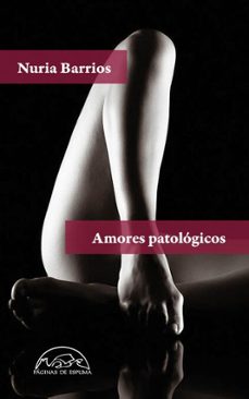 amores patológicos (ebook)-nuria barrios-9788483937020