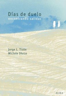 dias de duelo-jorge i. tizon-michelle g. sforza-9788484283720