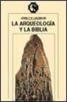 la arqueologia y la biblia-john c.h. laughlin-9788484321620