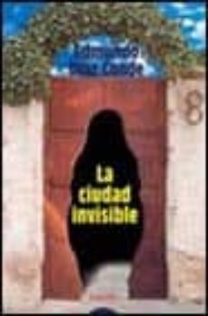 la ciudad invisible (finalista xxxiii premio ateneo de sevilla)-9788484332220