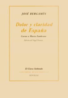 dolor y claridad de españa: cartas a maria zambrano-jose bergamin-9788484721420