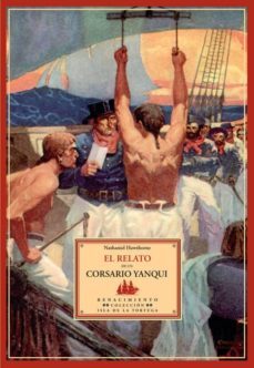 el relato de un corsario yanqui (repr. facsimil en new york and l ondon: en la imprenta de funk and wagnalls company, 1926)-9788484722120