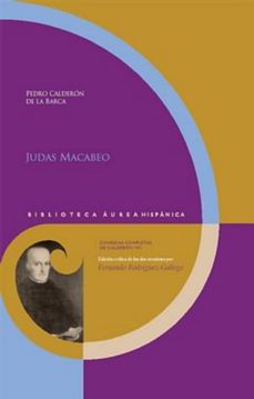 judas macabeo-pedro calderon de la barca-9788484896920