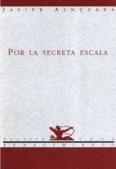 por la secreta escala-javier almuzara-9788486307820