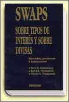 swaps sobre tipos de interes y sobre divisas-9788486900120