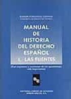 manual de historia del derecho español. 1. las fuentes-ramon fernandez espinar-9788487191220