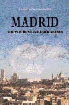 madrid: sinopsis de su evolucion urbana-carlos gonzalez esteban-9788489411920