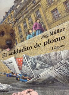 el soldadito de plomo-jorg muller-9788489804920