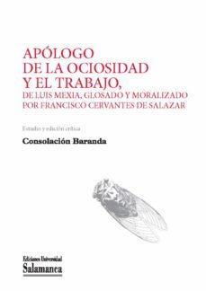 apulogo de la ociosidad y el trabajo de francisco cervantes de salazar (ebook)-consolacion baranda-9788490120620