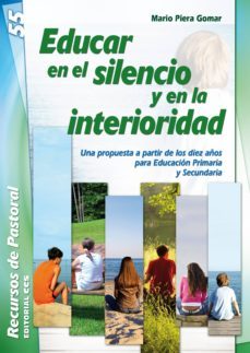 educar en el silencio y en la interioridad (ebook)-mario piera-9788490237120