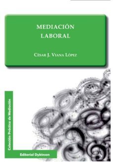 mediacion laboral-cesar j. viana lopez-9788490316320