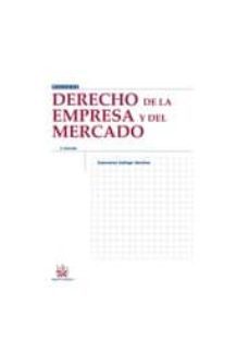 derecho de la empresa y del mercado (2ª ed.)-esperanza gallego sanchez-9788490333020