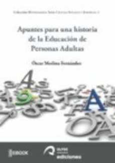 apuntes para una historia de la educación de personas adultas (ebook)-oscar medina fernandez-9788490423820