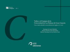 tafira y el campus de la universidad de las palmas de gran canaria (ebook)-santiago de luxán meléndez-ramón faustino díaz hernández-baltasar manrique de lara martín-neda-9788490425220