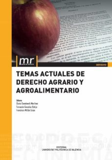 temas actuales de derecho agrario y alimentario (ebook)-gloria domenech martinez-fernando gonzalez botija-francisco millan salas-9788490485620