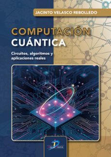 computación cuántica-jacinto velasco rebolledo-9788490525920