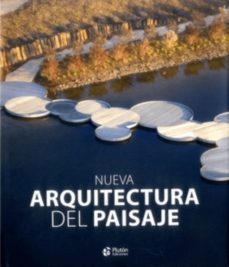 nueva arquitectura del paisaje-carles broto-9788490540220