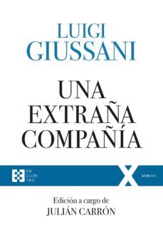una extraña compañia-luigi giussani-9788490559420