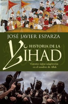 historia de la yihad (ebook)-jose javier esparza-9788490604120
