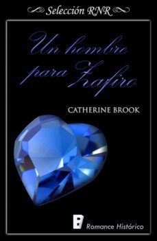 un hombre para zafiro (joyas de la nobleza 3) (ebook)-catherine brook-9788490699720