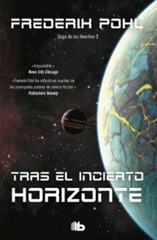 tras el incierto horizonte (la saga de los heechee ii)-9788490702420