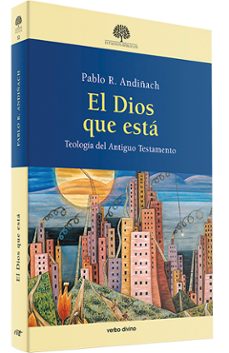 el dios que esta-pablo r. andiñach-9788490730720