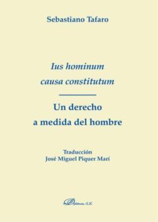 ius hominum causa constitutum. un derecho a medida del hombre-9788490850220
