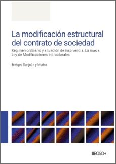 la modificacion estructural del contrato de sociedad (ebook)-enrique sanjuán-9788490908020