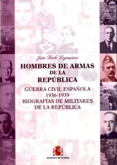 hombres de armas de la republica-juan barba lagomazzini-9788490911020