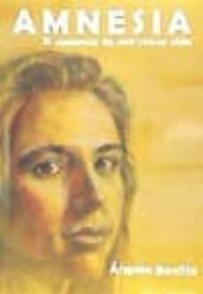 amnesia, el comienzo de una nueva vida-angela roldan bonilla-9788490956120