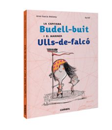 la capitana budell-buit i el mariner ulls-de-falco-oriol garcia molsosa-9788491017820