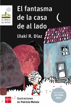 el fantasma de la casa de al lado (lectura facil)-9788491072720