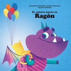 el asiento magico de ragon-bakarne atxukarro-izaskun zubialde-9788491097020