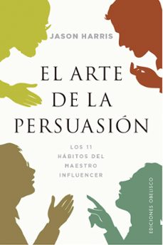 el arte de la persuasion-jason harris-9788491116820