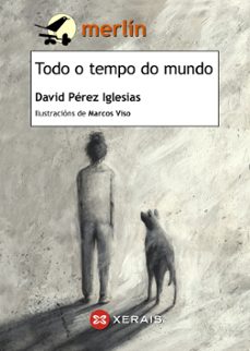 todo o tempo de mundo-david perez iglesias-9788491211020