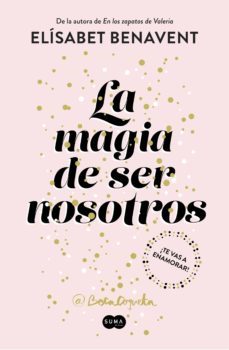 la magia de ser nosotros (bilogía sofía 2) (ebook)-elisabet benavent-9788491291220