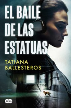 el baile de las estatuas-tatiana ballesteros-9788491298120