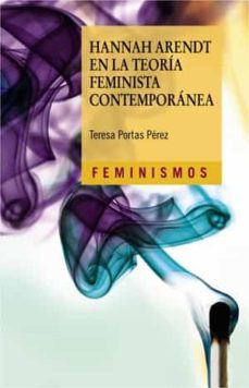 hannah arend en la teoria feminista contemporanea-teresa portas perez-9788491349020