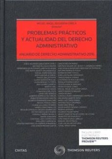 problemas practicos y actualidad del derecho administrativo-miguel angel recuerda girela-9788491357520