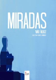 miradas (ebook)-julio cesar fuentes dominguez-9788491404620