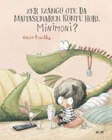 zer izango ote da maitasunaren kontu hori, minimoni?-rocio bonilla-9788491426820