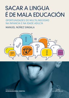 sacar a lingua e de mala educacion-manuel nuñez singala-9788491510420