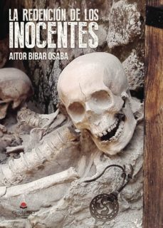 la redencion de los inocentes-aitor bibar osaba-9788491607120