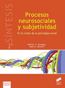 procesos neurosociales y subjetividad-hector a. rougier-aldo a. minniti-9788491710820