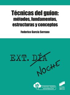 tecnicas del guion: metodos, fundamentos, estructuras y conceptos-9788491713920