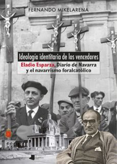 ideología identitaria de los vencedores-fernando mikelarena-9788491724520