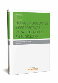nuevos horizontes y perspectivas para el derecho en el siglo xxi-miguel romero velasco-9788491774020