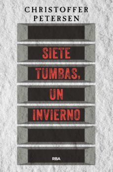 siete tumbas, un invierno (ebook)-christoffer petersen-9788491876120