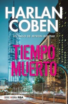 tiempo muerto (serie myron bolitar 3)-9788491877820